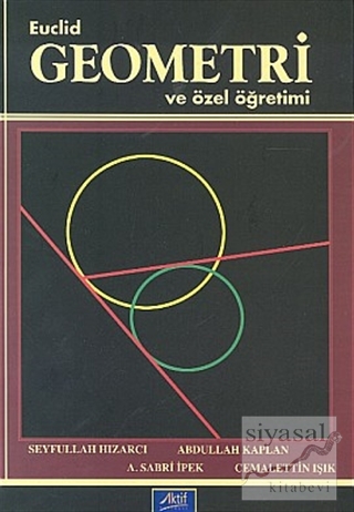 Euclid Geometri ve Özel Öğretimi Seyfullah Hızarcı