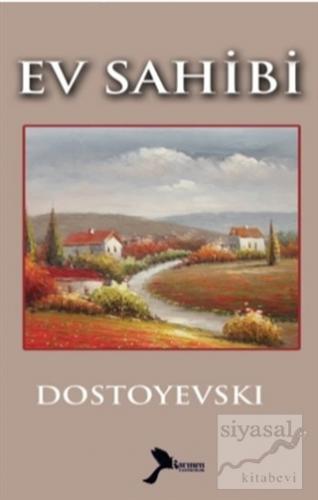 Ev Sahibesi Fyodor Mihayloviç Dostoyevski