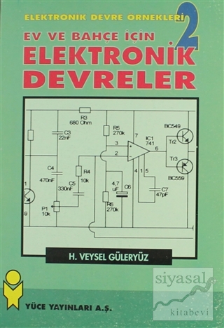 Ev ve Bahçe İçin Elektronik Devreler Elektronik Devre Örnekleri - 2 H.