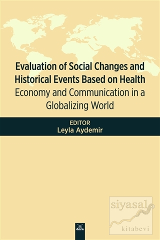 Evaluation Of Social Changes and Historical Events Based on Health Ley
