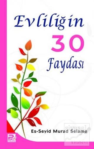 Evliliğin 30 faydası Es-Seyid Murad Selame