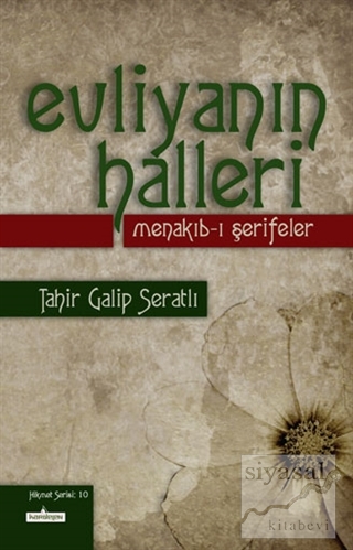 Evliyanın Halleri - Menakıb-ı Şerifeler Tahir Galip Seratlı