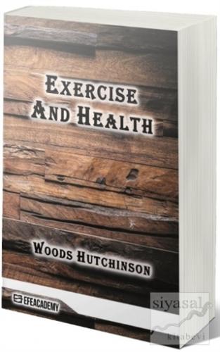 Exercise And Health Woods Hutchinson