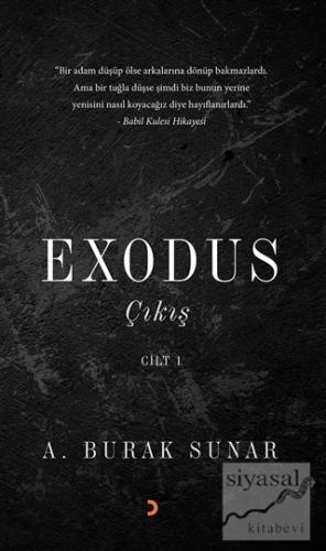 Exodus : Çıkış - Cilt 1 A. Burak Sunar