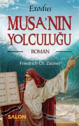 Exodus Musa'nın Yolculuğu Friedrich Ch. Zauner