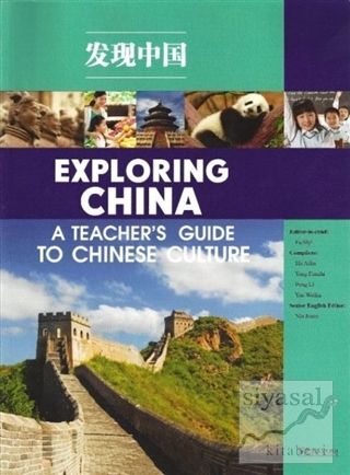 Exploring China: A Teacher's Guide to Chinese Culture Fu Siyi