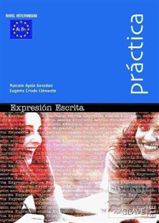 Expression Escrita A2-B1 (Practica) - İspanyolca Orta Seviye Yazma M. 