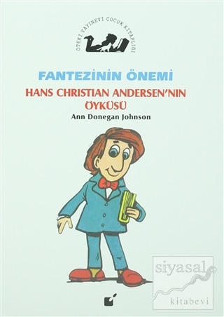 Fantezinin Önemi - Hans Christian Andersen'nın Öyküsü Ann Donegan John