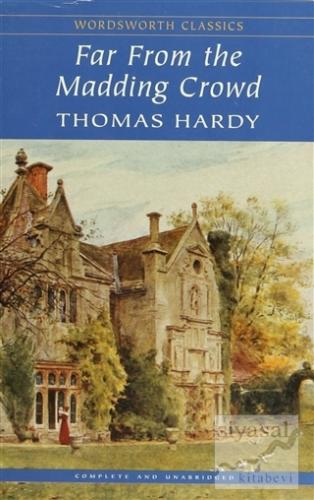 Far From the Madding Crowd Thomas Hardy