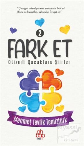 Fark Et 2 - Otizmli Çocuklara Şiirler Mehmet Tevfik Temiztürk