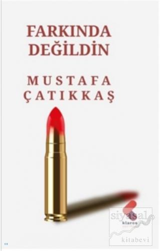 Farkında Değildin