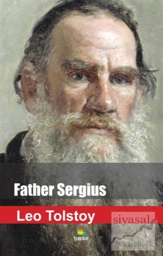Father Sergius Lev Nikolayeviç Tolstoy