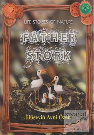 Father Stork Hüseyin Avni Özen