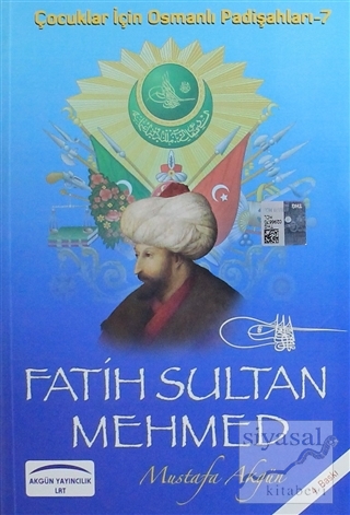 Fatih Sultan Mehmed Mustafa Akgün