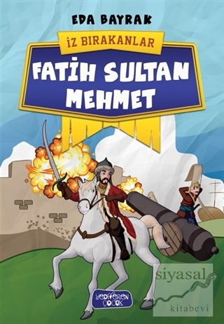 Fatih Sultan Mehmet - İz Bırakanlar Eda Bayrak
