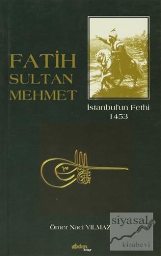Fatih Sultan Mehmet Ömer Naci Yılmaz