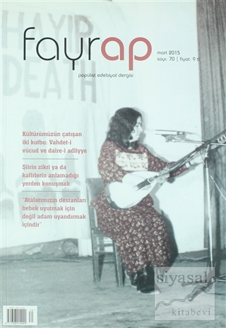 Fayrap Popülist Edebiyat Dergisi Sayı: 70 Mart 2015 Kolektif