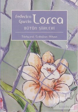 Federico Garcia Lorca Bütün Şiirleri Federico Garcia Lorca
