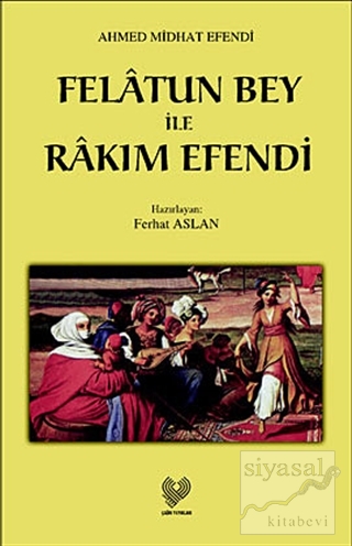 Felatun Bey ile Rakım Efendi Ahmet Mithat