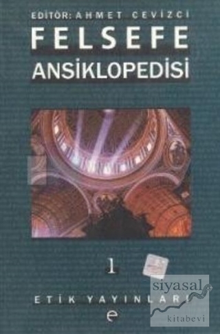 Felsefe Ansiklopedisi 1 Ahmet Cevizci