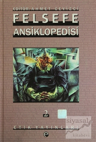 Felsefe Ansiklopedisi 2 (Ciltli) Ahmet Cevizci