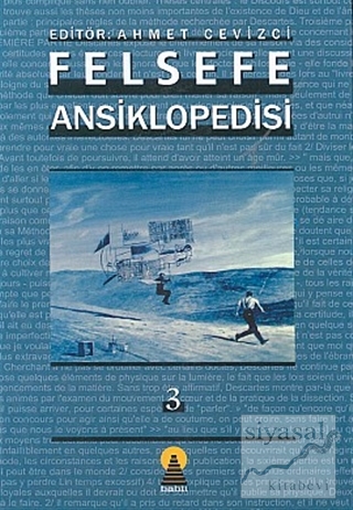Felsefe Ansiklopedisi 3 (Ciltli) Ahmet Cevizci