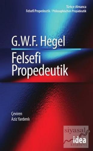 Felsefi Propedeutik Georg Wilhelm Friedrich Hegel