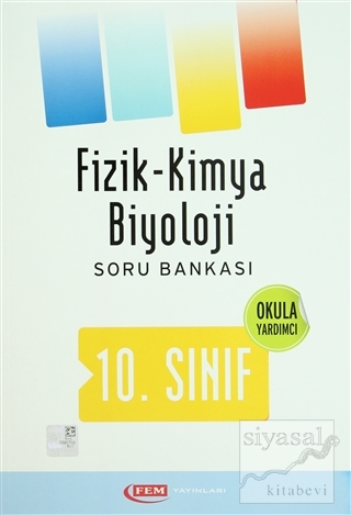 Fem 10. Sınıf Fizik - Kimya - Biyoloji Soru Bankası