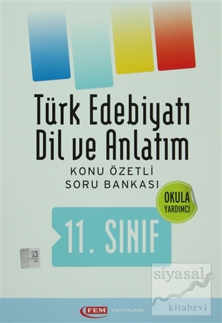 Fem 11. Sınıf Türk Edebiyatı Dil ve Anlatım Konu Özetli Soru Bankası K