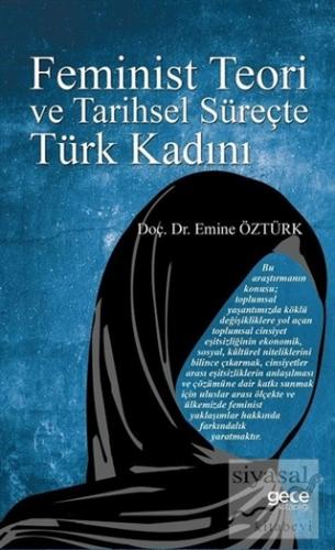 Feminist Teori ve Tarihsel Süreçte Türk Kadını Emine Öztürk
