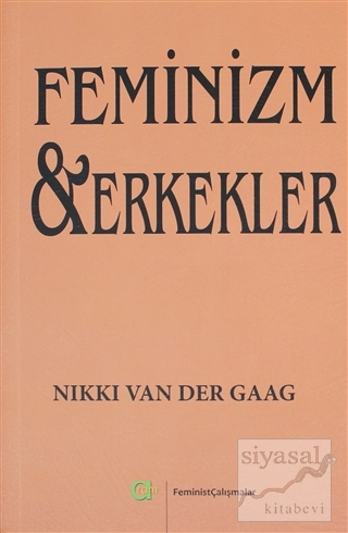 Feminizm ve Erkekler Nikki Van Der Gaag