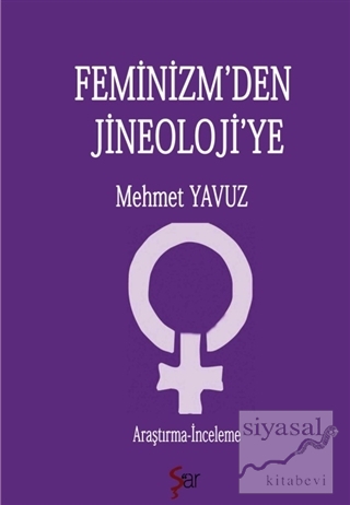 Feminizm'den Jineoloji'ye Mehmet Yavuz