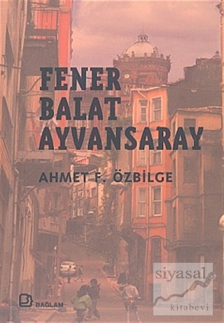Fener Balat Ayvansaray Ahmet Özbilge