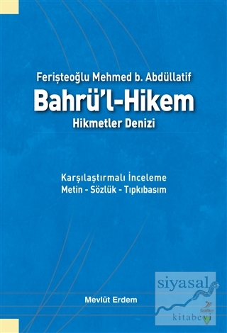 Ferişteoğlu Mehmed B. Abdüllatif Bahrü'l - Hikem Hikmetler Denizi Mevl