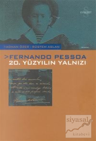 Fernando Pessoa: 20. Yüzyılın Yalnızı Derleme