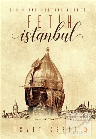 Fetih İstanbul İsmet Cerit