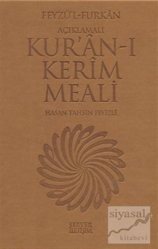 Feyzü'l Furkan - Açıklamalı Kur'ân-ı Kerim Meali (Orta Boy) (Ciltli) H