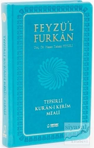 Feyzü'l Furkan Tefsirli Kur'an-ı Kerim Meali (Cep Boy - Meal - Ciltli 