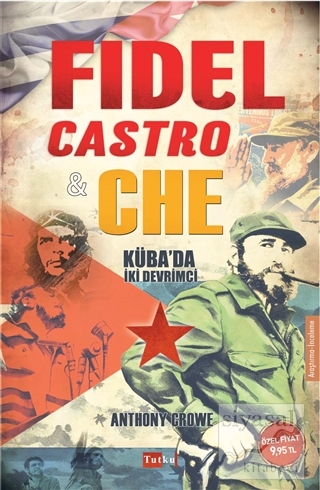 Fidel Castro ve Che Anthony Crowe