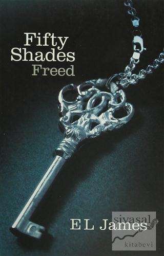 Fifty Shades Freed E. L. James