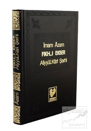 Fıkh-ı Ekber Aliyyil-Kari Şerhi (Ciltli) İmam Azam