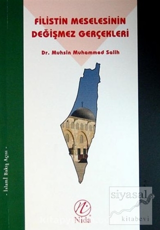 Filistin Meselesinin Değişmez Gerçekleri Muhsin Muhammed Salih