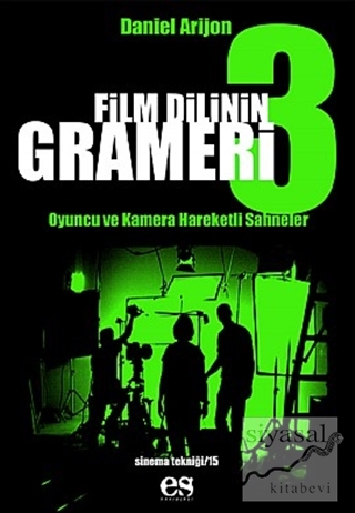 Film Dilinin Grameri 3 Oyuncu ve Kamera Hareketli Sahneler Daniel Ariz