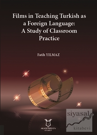 Films in Teaching Turkish as A Foreign Language: A Study of Classroom 