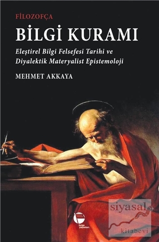 Filozofça Bilgi Kuramı Mehmet Akkaya