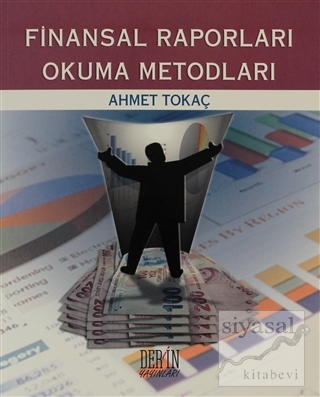 Finansal Raporları Okuma Metodları Ahmet Tokaç