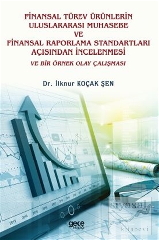 Finansal Türev Ürünlerin Uluslararası Muhasebe Ve Finansal Raporlama S