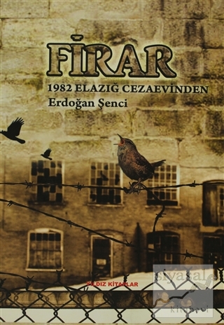 Firar - 1982 Elazığ Cezaevinden Erdoğan Şenci