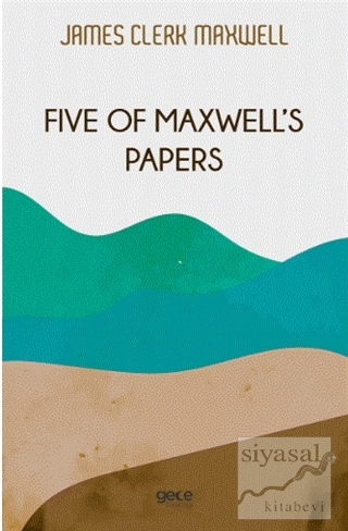 Five of Maxwell's Papers James Clerk Maxwell