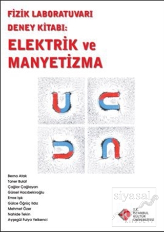 Fizik Laboratuvarı Deney Kitabı : Elektrik ve Manyetizma Kolektif